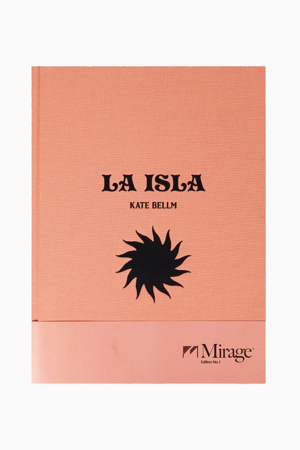 Mirage La Isla Edition No. 1 by Kate Bellm - RUM Amsterdam